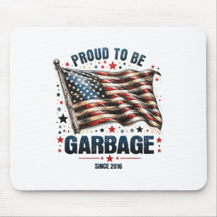 Tapis De Souris Fier D'Être Garbyge Depuis 2016 Drôle Drôle Usa Tr