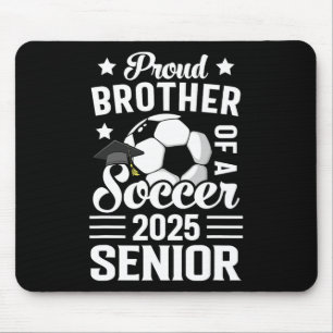 Tapis De Souris Fier Frère D'Un Soccer Senior Cl De 2025 Gradua