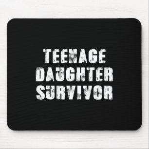 Tapis De Souris Fille adolescente Survivor Parenting Citation Père