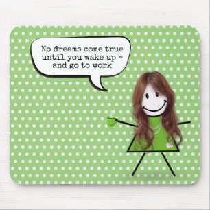 Tapis De Souris Fille Bâton Avec Tasse de Café et Citation