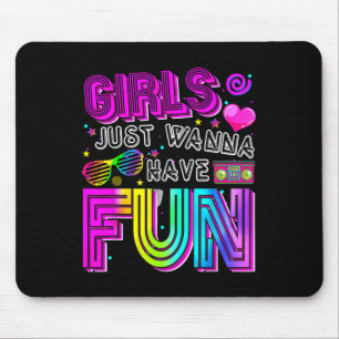 Tapis De Souris Filles Amusantes Je Veux Juste Avoir Amusé Awesome