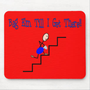 Tapis De Souris "Fin de support de sac jusqu'à ce que j'y arrive",