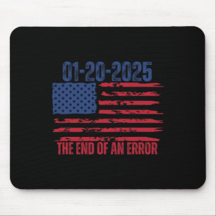 Tapis De Souris Fin D'Une Erreur 20 Janvier 2025 Inauguration Trum