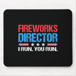 Tapis De Souris Fireworks Director I Run You Run Funny 4 juillet