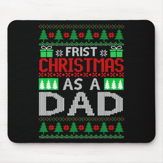Tapis De Souris First Christmas As A Dad Santa Hat Ugly Xmas New D (Devant)