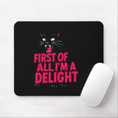 Tapis De Souris First Of All Angry Black Cat I'm A Delight Funny C (Avec souris)
