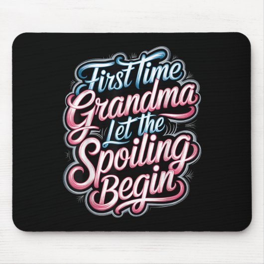 Tapis De Souris First Time Grandma Let The Siling Begin 2025 New G (Devant)