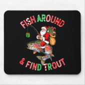Tapis De Souris Fish Around Find Trout, Funny Fisherman Fishing Ch (Devant)