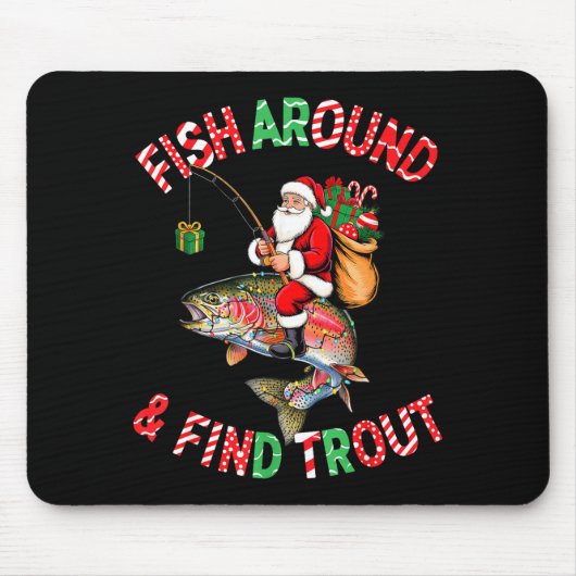 Tapis De Souris Fish Around Find Trout, Funny Fisherman Fishing Ch (Devant)