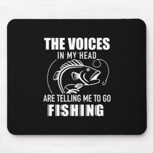Tapis De Souris Fisher Mes Voix Me Disent D'Aller Pêcher