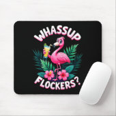 Tapis De Souris Flamingo Humor Quote Flamingo Lover Whup Flockers (Avec souris)