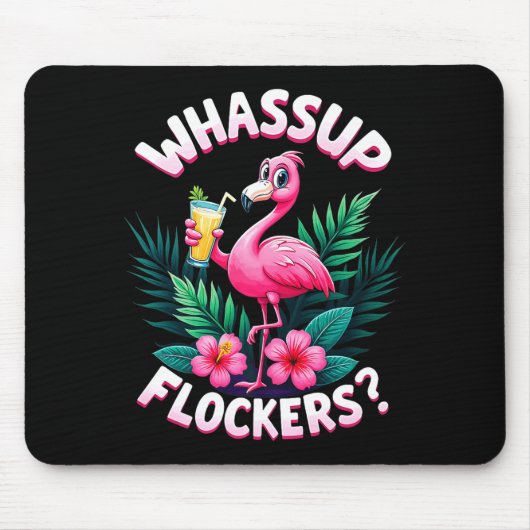 Tapis De Souris Flamingo Humor Quote Flamingo Lover Whup Flockers (Devant)