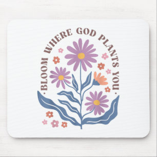 Tapis De Souris Fleur bohème où Dieu vous plante Joli Motiva