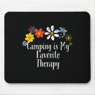 Tapis De Souris Fleurs pour le camping est ma thérapie préférée