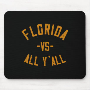 Tapis De Souris Floride Vs All Y'all Fl Sunshine State Souvenir Lo