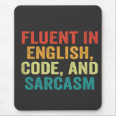 Tapis De Souris Fluent in English Code et Sarcasm Funny Coding (Devant)