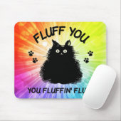 Tapis De Souris Fluffin Vous Fluffin Fluff Kitty Chat (Avec souris)