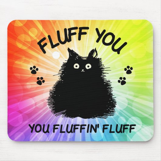Tapis De Souris Fluffin Vous Fluffin Fluff Kitty Chat (Devant)