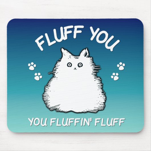 Tapis De Souris Fluffin Vous Fluffin Fluff Kitty Chat Souris (Devant)