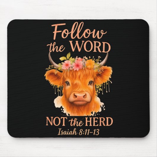 Tapis De Souris Follow The Word Not Herd Christian Highland Cow De (Devant)