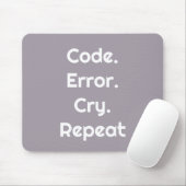 Tapis De Souris For Code Lovers – Code. Error. Cry. Repeat (Avec souris)