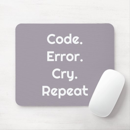 Tapis De Souris For Code Lovers – Code. Error. Cry. Repeat (Avec souris)