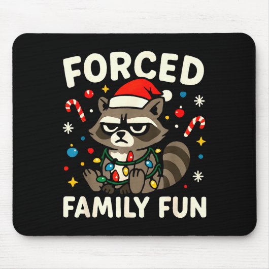 Tapis De Souris Forced Family Fun – Funny Sarcastic Raccoon Xmas C (Devant)