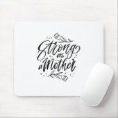 Tapis De Souris Forte Comme Mère (Avec souris)