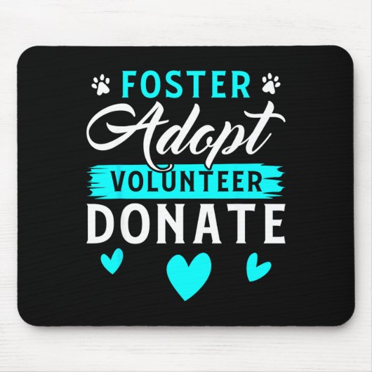 Tapis De Souris Foster Adopt Volunteer Donate Funny Animal Rescue  (Devant)