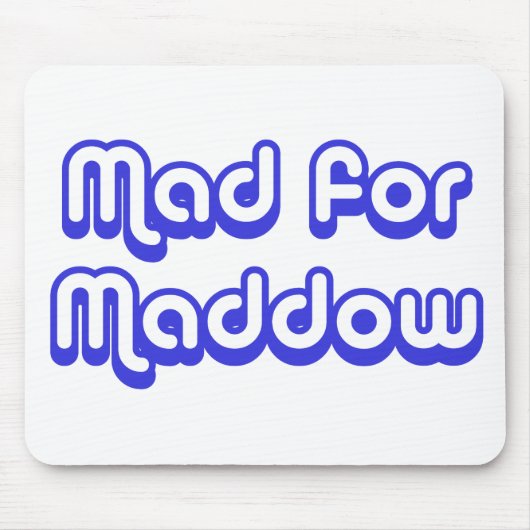 Tapis De Souris Fou pour Maddow (Devant)