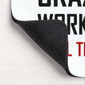 Tapis De Souris Fou pour travailler ici formez-vous drôles (Coin)