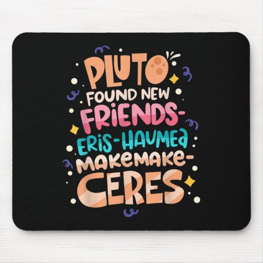 Tapis De Souris Found New Friends Funny Science Quotes Planets (Devant)