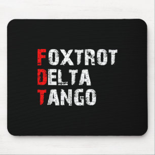 Tapis De Souris Foxtrots Delta Tangos Drôle Foxtrots Delta Tangos