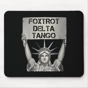 Tapis De Souris Foxtrots Delta Tangos Résiste Statue Lib