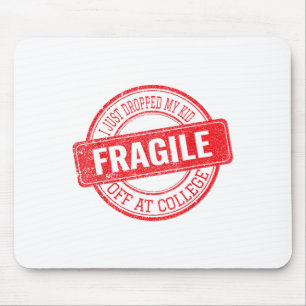 Tapis De Souris Fragile Je Viens De Laisser Mon Enfant À L'Univers