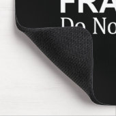 Tapis De Souris Fragile - Ne pas toucher - (Coin)