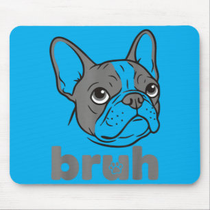 Tapis De Souris Frère drôle de mème de Bouledogue Français Art pou