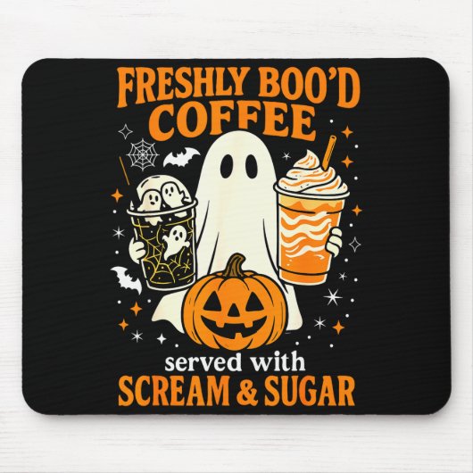 Tapis De Souris Freshly Boo'd Coffee Served With Scream And Sugar (Devant)