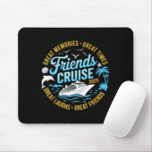 Tapis De Souris Friends Cruise 2025 Matching Group Vacation Trip C (Avec souris)