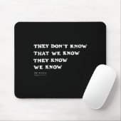 Tapis De Souris Friends They Don't Know That We Know Quote Tv Show (Avec souris)