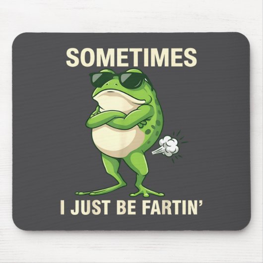 Tapis De Souris Frog Farting Just Sometimes I Lovers (Devant)