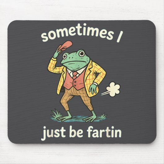 Tapis De Souris Frog Sometimes Farting Just I Joke (Devant)