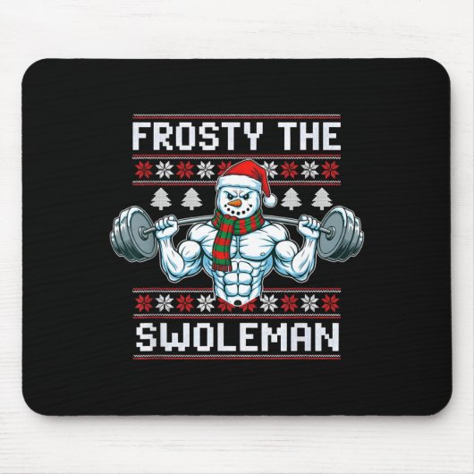 Tapis De Souris Frosty The Swoleman Ugly Funny Christmas Snowman W (Devant)