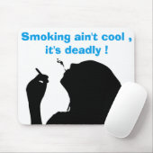 TAPIS DE SOURIS FUMER N'EST PAS COOL, C'EST MORT (Avec souris)