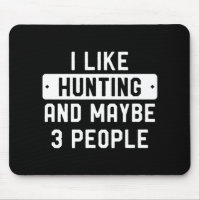 Fun Hunter Don J'Aime Chasse Et Peut-Être 3 Person