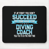 Tapis De Souris Fun Srt Coach Meme - Funny Diving Saying  (Devant)