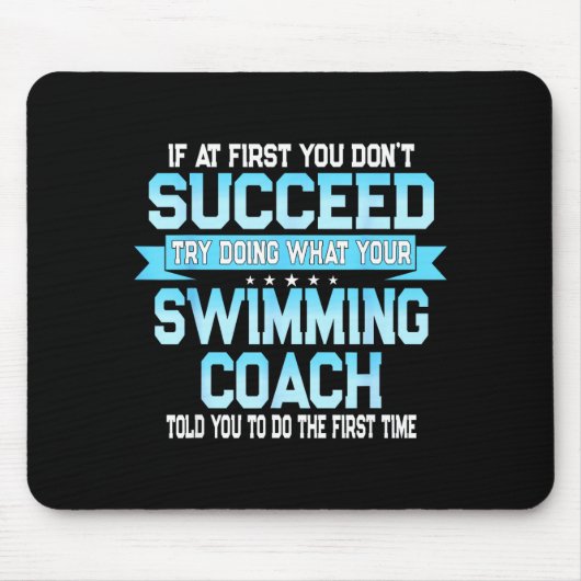 Tapis De Souris Fun Swimming Coach Meme - Funny Swimmer Saying (Devant)