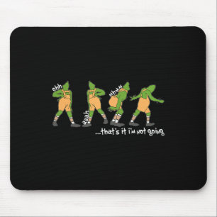 Tapis De Souris Fun Xmas C'est ça Je ne vais pas Vêtements de Noël
