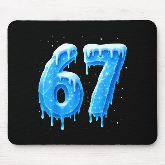 Tapis De Souris Funny 67 Drip Cold Ice Winter Season Six Seven Sno (Devant)