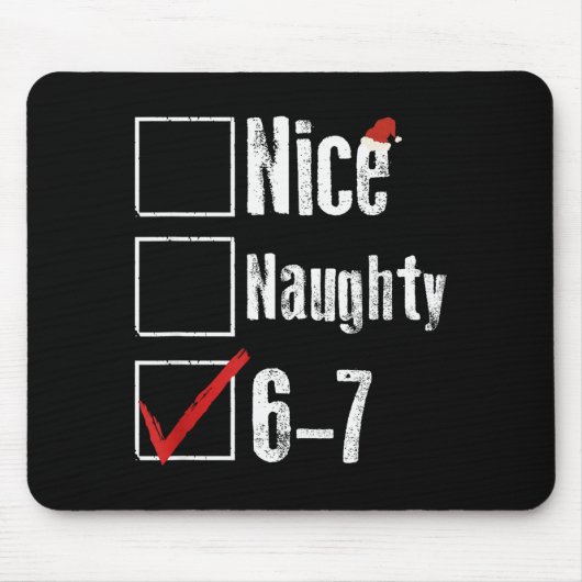 Tapis De Souris Funny 6-7 Meme Nice Naughty 67 Christmas Brain Rot (Devant)